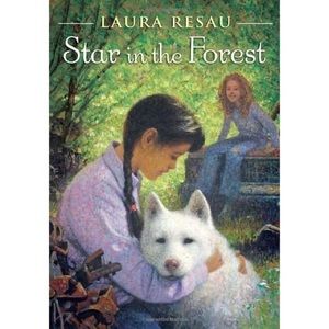 Star in the Forest ( book ) by Laura Resau
